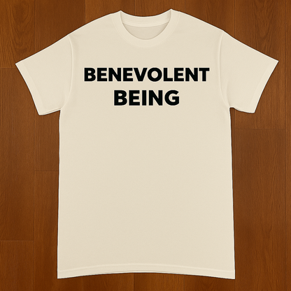 BENEVOLENT BEING Tee
